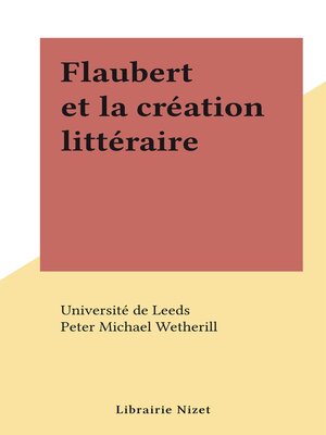 cover image of Flaubert et la création littéraire